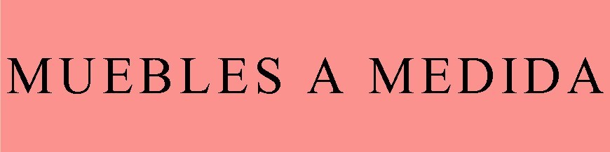 Muebles a medida