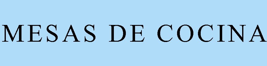 Mesas Cocina